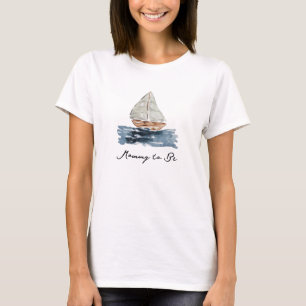 Nautical Watercolor Sailboat Mummy-to-Be T-Shirt