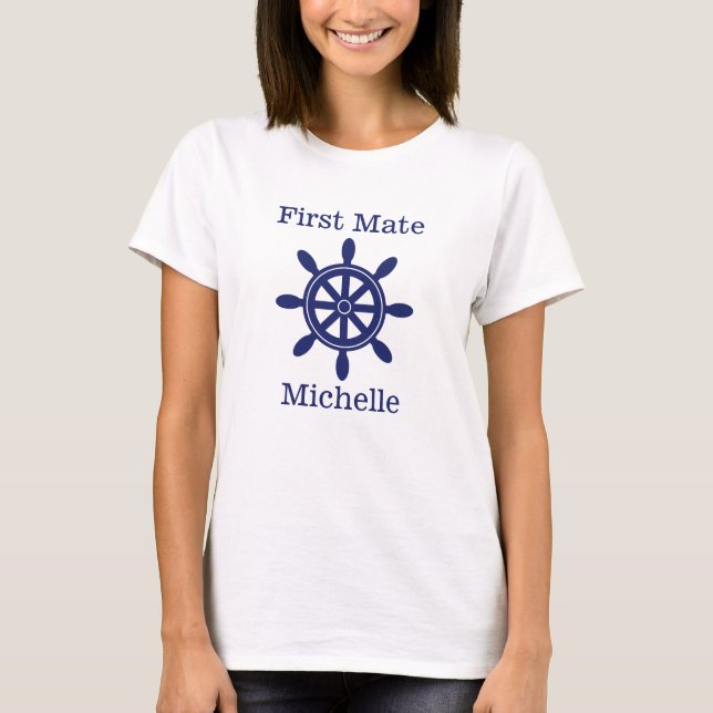 Nautical Wheel First Mate Add Name T-Shirt (Front)
