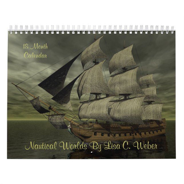 Nautical Worlds By Lisa C. Weber- 18 Month, Ships Calendar (Cover)