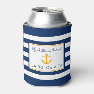 NauticalBlue & White  Life is Better on the Boat Can Cooler