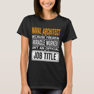 Naval Architect Official Job Title Career Navy Jo T-Shirt