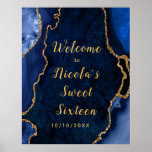 Navy and Gold Agate Sweet Sixteen Welcome Poster<br><div class="desc">This elegant and glamourous sweet sixteen welcome sign features a navy blue agate marble background with faux gold glitter accents. The text combines handwritten script and modern sans serif fonts for a classy and sophisticated look. This will be perfect for an autumn fall and winter sweet sixteen birthday party.</div>