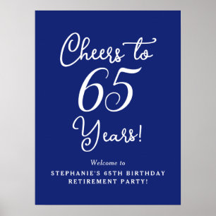 Navy Blue Cheers to 65 Years Retirement Welcome Poster