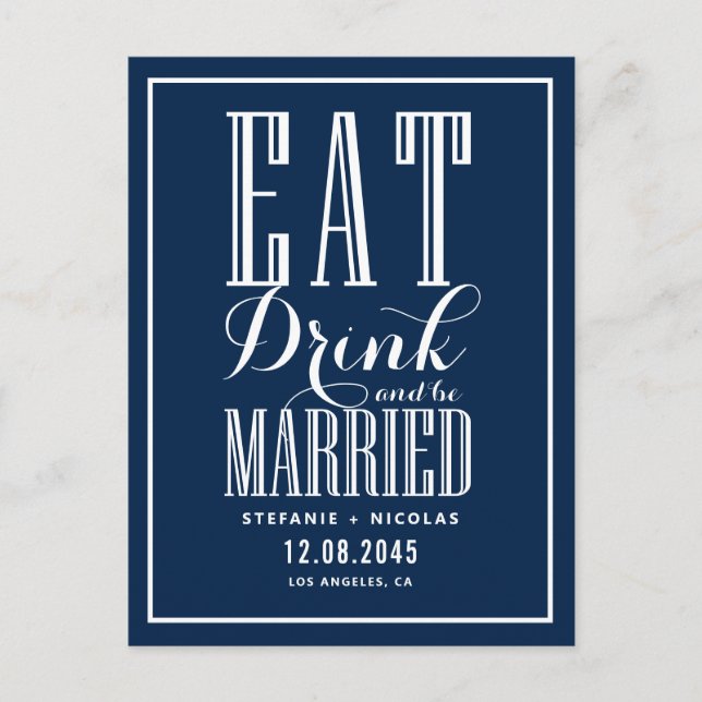 Navy Blue Eat, Drink and Be Married Save the Date Announcement Postcard (Front)