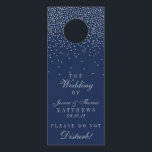 Navy Blue & Glam Silver Confetti Wedding Door Hanger<br><div class="desc">The navy blue & glam silver confetti wedding collection is perfect for any couple planning a romantic wedding celebration. The design features a chic navy blue background with glam gold confetti which is truly stunning and perfect for any special event. The wording incorporates the same silver colour of the design...</div>
