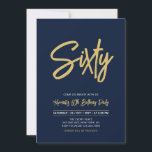Navy Blue & Gold | Chic Sixty 60th Birthday Party Invitation<br><div class="desc">Celebrate your special day with this simple stylish 60th birthday party invitation. This design features a chic brush script "Sixty" with a clean layout in black & gold colour combo. You can customise the text to any age or event. More designs available at my shop BaraBomDesign.</div>