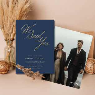 Navy Blue Golden Script We Said Yes Budget Wedding Invitation