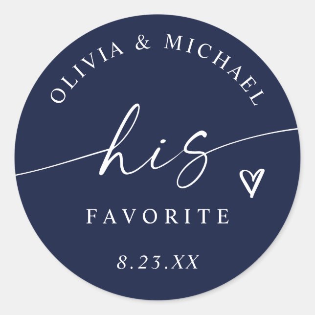 Navy Blue His Favorite Script Wedding Treat Bag Classic Round Sticker (Front)