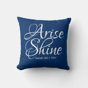 Navy Blue Inspirational Arise and Shine Christian Cushion