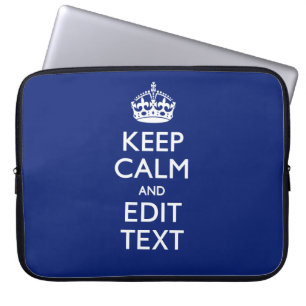 Navy Blue Keep Calm Have Your Text Personalised Laptop Sleeve