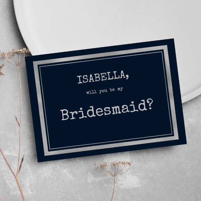 Navy blue silver typewriter font rustic Bridesmaid Invitation (Navy blue silver typewriter font rustic Bridesmaid )