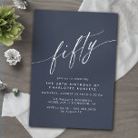 Navy Blue | Simple Fifty Script 50th Birthday Invitation<br><div class="desc">Formal 50th birthday invitations with "fifty" text in a calligraphy script. White font on a dark blue background.</div>