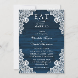 Navy Blue Wood Lace Eat Drink and Be Married Invitation