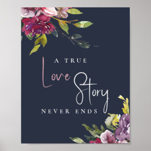 Navy Blush Burgundy Floral True Love Never Ends Poster