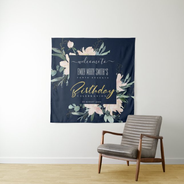 NAVY BLUSH GOLD FLORAL ANY YEAR BIRTHDAY WELCOME TAPESTRY (In Situ)