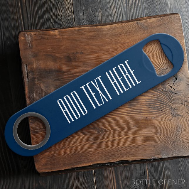 Navy Create Your Own - Make It Yours Custom Text (Custom Bottle Opener)