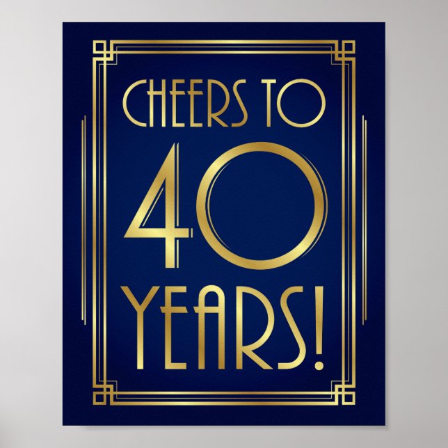 Navy Gold Art Deco CHEERS TO 40 YEARS Sign Print (Front)