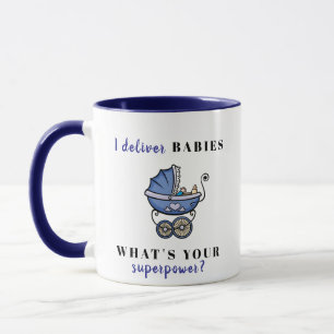 Navy "I Deliver Babies – What's Your Superpower?" Mug
