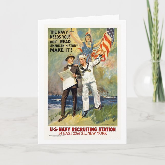 Navy needs you! Don't read history - make it! Card (Front)