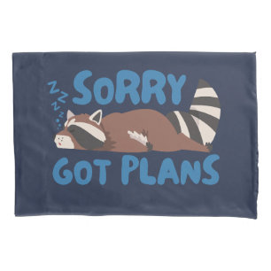 Navy Sorry Got Plans Funny Raccoon Pillowcase