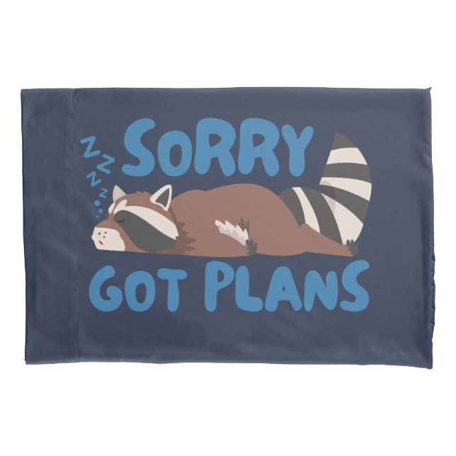 Navy Sorry Got Plans Funny Racoon Pillowcase (Front)
