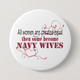 Navy Wives, Created Equal 7.5 Cm Round Badge