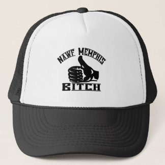 Nawf (North) Memphis B**** Trucker Hat