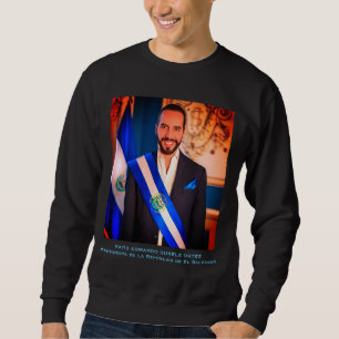 Nayib Bukele, President of El Salvadore Sweatshirt