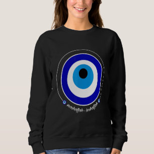 Nazar Blue Evil Eye  Mashallah Inshallah  Mashaall Sweatshirt