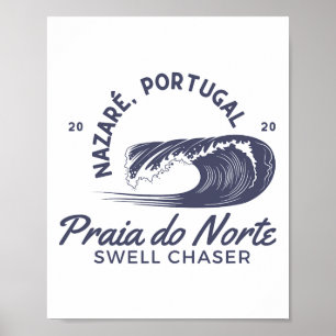 Nazaré Portugal Big Wave Surfing Surf Swell Chaser Poster