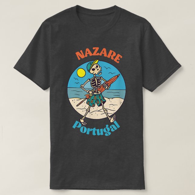 Nazare Portugal Skeleton Souvenir Reminder  T-Shirt (Design Front)