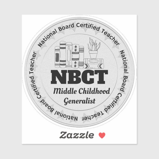 NBCT Board Certified Teacher Middle Childhood  (Sheet)