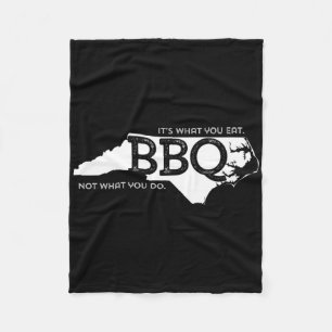 Nc Bbq What You Eat Fleece Blanket