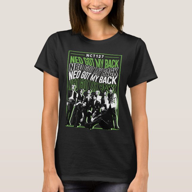 NCT Neo Got My Back Boyband Kpop Fanmade Design T-Shirt (Front)