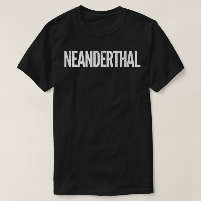 Neanderthal T-Shirt (Design Front)