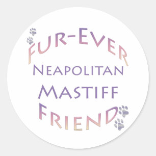Neapolitan Mastiff Furever Classic Round Sticker