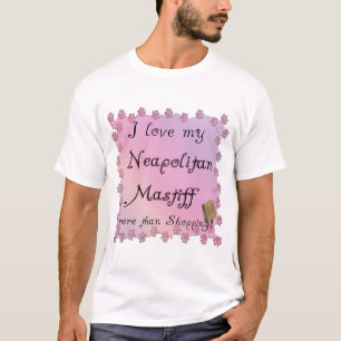 Neapolitan Mastiff Shopping T-Shirt