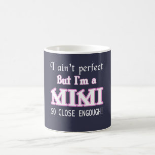 NEARLY PERFECT MIMI COFFEE MUG