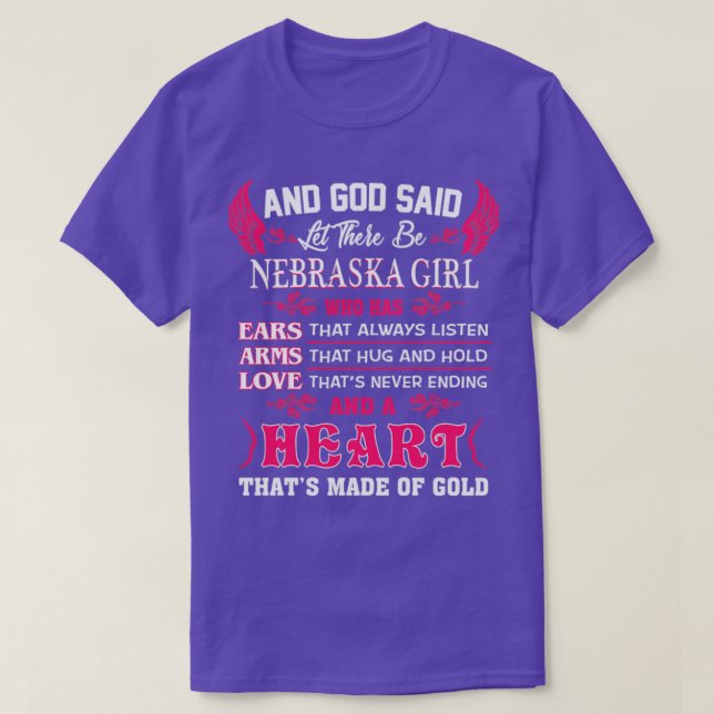 Nebraska Girl And God Said Let There Be Nebraska G T-Shirt (Design Front)