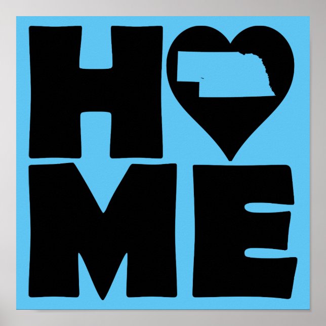 Nebraska Home Heart State Poster Sign (Front)