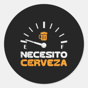 Necesito Cerveza Funny Mexican Spanish Cinco De Ma Classic Round Sticker