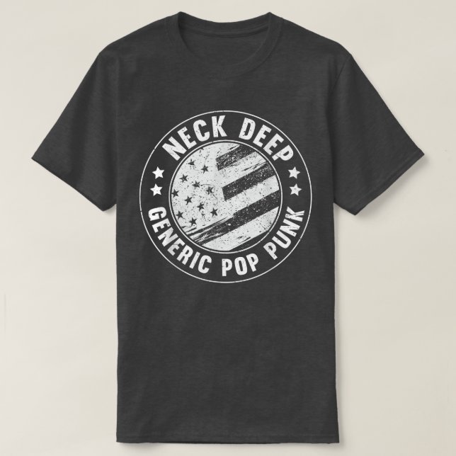 Neck Deep Generic Pop Punk USA Flag Funny Quote T-Shirt (Design Front)