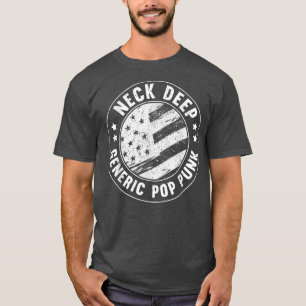 Neck Deep Generic Pop Punk USA Flag Funny Quote  T-Shirt