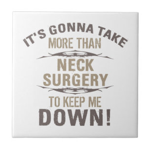 Neck Surgery Humour Ceramic Tile