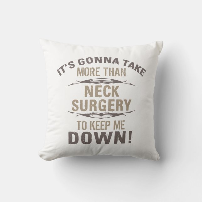 Neck Surgery Humour Cushion (Front)