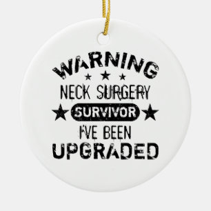 Neck Surgery Humour Upgraded Ceramic Ornament