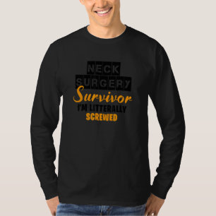 Neck Surgery Survive Implant Survivor Recovery T-Shirt