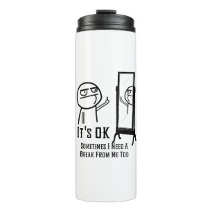 Need a Break Mirror Thermal Tumbler
