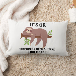 Need a Break Pillow
