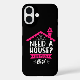 Need A House I'm Your Girl Real Estate Agent iPhone 16 Case